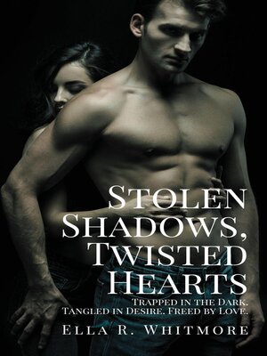 cover image of Stolen Shadows, Twisted Hearts